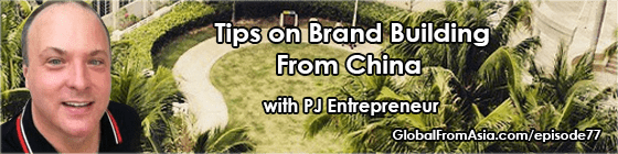 pj entrepreneur brands in china global from anywhere Podcast2