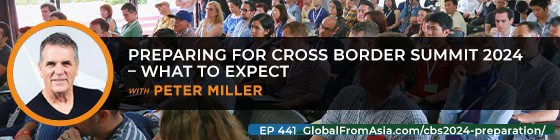 Cover art for Preparing for Cross Border Summit 2024 - What to Expect with Peter Miller
