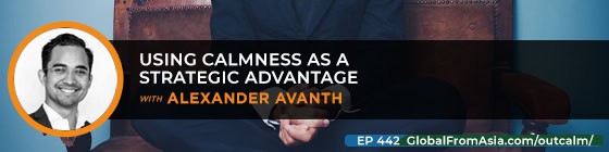 Cover art for Using Calmness as a Strategic Advantage with Alexander Avanth