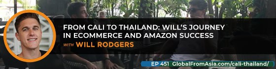 Cover art for From Cali to Thailand: Will’s Journey in Ecommerce and Amazon Success with Will Rodgers