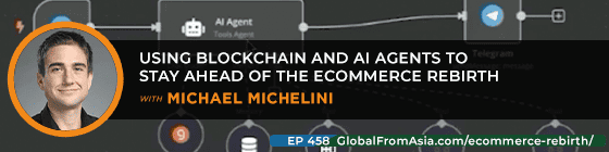 Cover art for Using Blockchain and AI Agents to Stay Ahead of the Ecommerce Rebirth with Michael Michelini