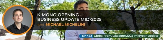 Cover art for Kimono Opening - Business Update Mid-2025 with Michael Michelini